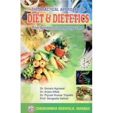 The Practical approach of Diet and Dietetics (From Ayurveda to Contemporary Science) 